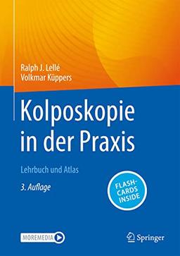 Kolposkopie in der Praxis: Lehrbuch und Atlas