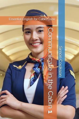 Communicate in the Cabin 1: Essential English for Cabin Crew