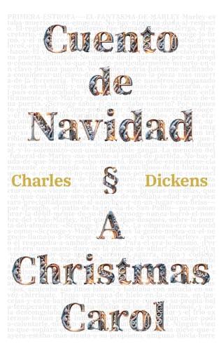 Cuento de Navidad - A Christmas Carol: Texto paralelo bilingüe - Bilingual edition: Inglés - Español / English - Spanish: Texto paralelo bilingue - ... - Spanish (Ediciones Bilingues, Band 3)