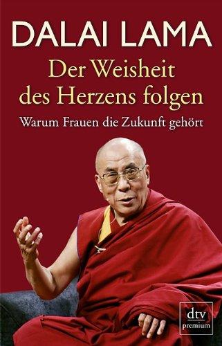 Der Weisheit des Herzens folgen: Warum Frauen die Zukunft gehört