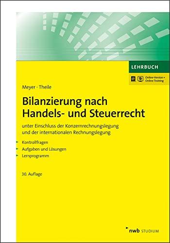 Bilanzierung nach Handels- und Steuerrecht: unter Einschluss der Konzernrechnungslegung und der internationalen  Rechnungslegung. Kontrollfragen. ... (NWB Studium Betriebswirtschaft)