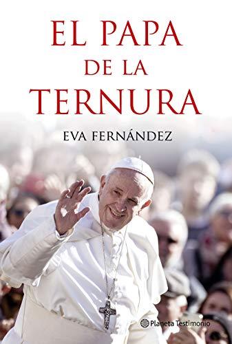 El papa de la ternura (Planeta Testimonio)