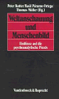 Weltanschauung und Menschenbild. Einflüsse auf die psychoanalytische Praxis