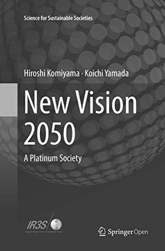 New Vision 2050: A Platinum Society (Science for Sustainable Societies)