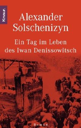 Ein Tag im Leben des Iwan Denissowitsch. Roman