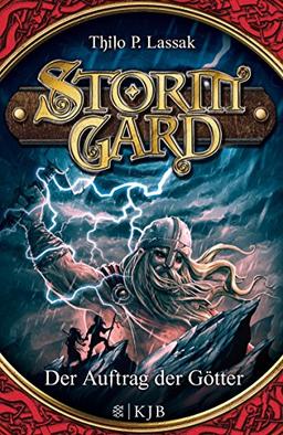 Stormgard 01: Der Auftrag der Götter