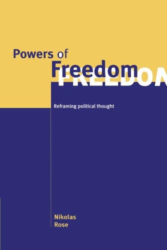 Powers of Freedom: Reframing Political Thought