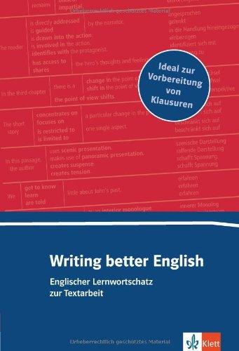 Writing better English A2-B2: Lernwortschatz zur Textarbeit