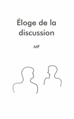 Éloge de la discussion