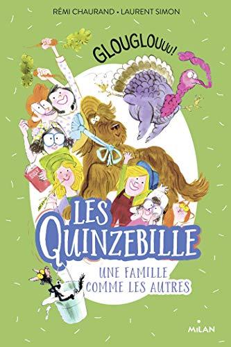 Les Quinzebille : une famille comme les autres. Vol. 5. Glouglouuu !