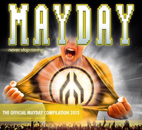 Mayday 2013 - Never Stop Raving