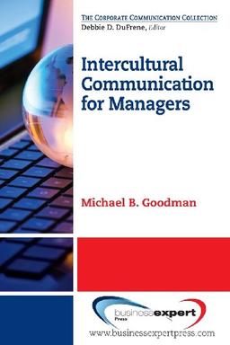 Intercultural Communication for Managers (The Corporate Communicaton Collection)