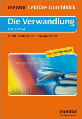 Die Verwandlung. Mit Info Klappe: Inhalt. Hintergrund. Interpretation