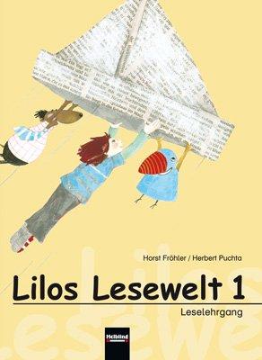 Lilos Lesewelt 1. Leselehrgang: Sbnr 105647