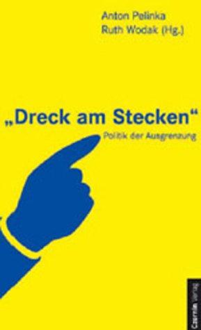 Dreck am Stecken. Politik der Ausgrenzung