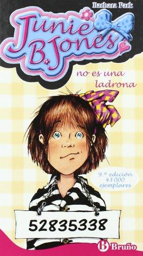 Junie B. Jones no es una ladrona (Castellano - A Partir De 6 Años - Personajes Y Series - Junie B. Jones)