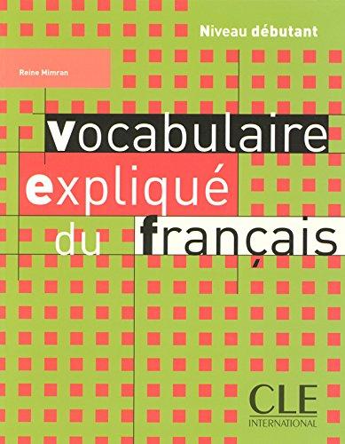 Vocabulaire expliqué du français : niveau débutant