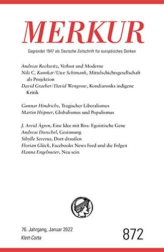 MERKUR Gegründet 1947 als Deutsche Zeitschrift für europäisches Denken - 2022 - 01: Nr. 872, Heft 1, Januar 2022