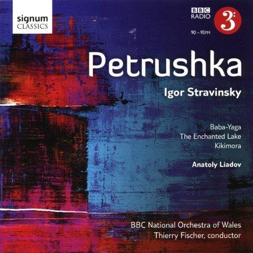 Strawinsky: Petruschka / Liadow: Baba-Yaga/Der verzauberte See/Kikimora