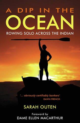 A Dip in the Ocean: Rowing Solo Across the Indian