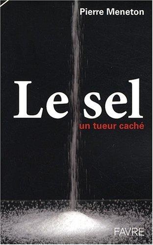 Le sel : un tueur caché