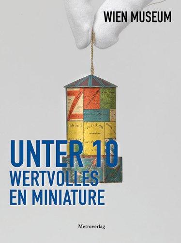 Unter 10 - Wertvolles en miniature