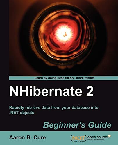 NHibernate 2 Beginner's Guide (English Edition)