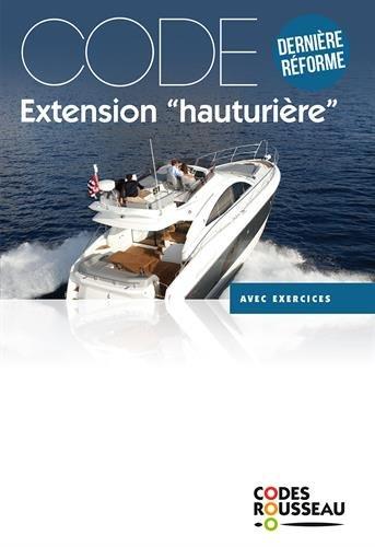 Permis bateau Rousseau. Code extension hauturière : dernière réforme, avec exercices