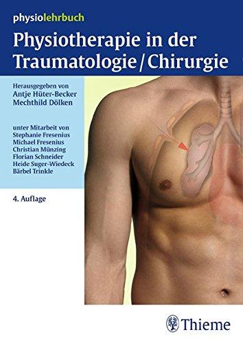 Physiotherapie in der Traumatologie/Chirurgie (Physiolehrbuch)