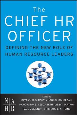 The Chief HR Officer: Defining the New Role of Human Resource Leaders