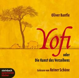 Yofi oder Die Kunst des Verzeihens. 2 CDs