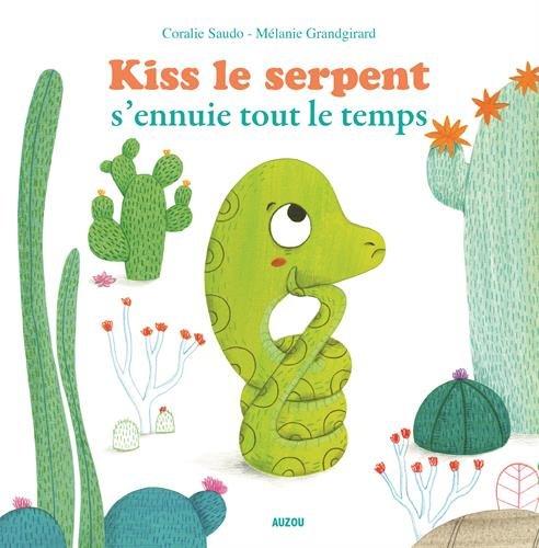 Kiss le serpent s'ennuie tout le temps