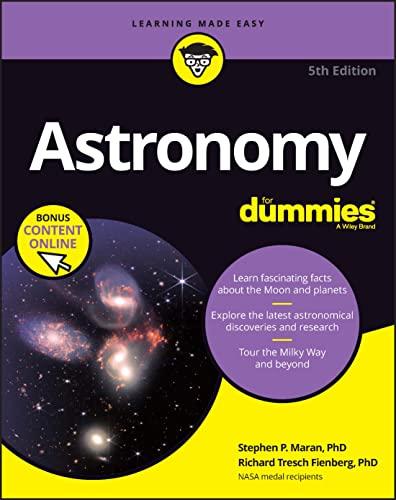 Astronomy For Dummies, (+ Chapter Quizzes Online): Book + Chapter Quizzes Online