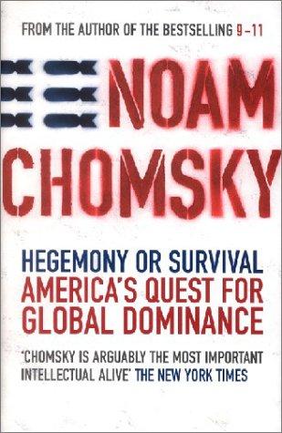 Hegemony or Survival? America's Quest for Global Dominance