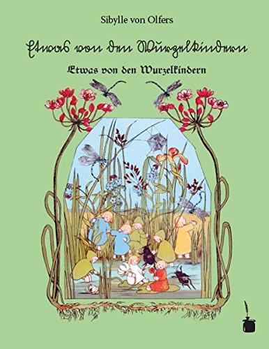 Etwas von den Wurzelkindern: Ausgabe in Sütterlin-Schrift und Fraktur