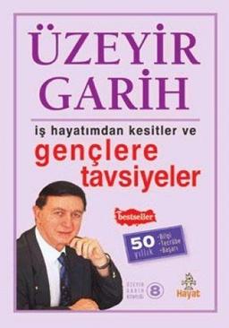 Is Hayatimdan Kesitler ve Genclere Tavsiyeler