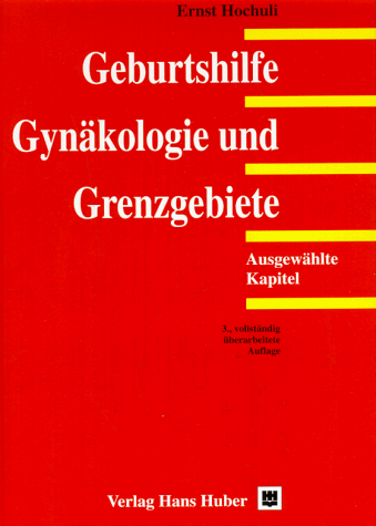 Geburtshilfe, Gynäkologie und Grenzgebiete