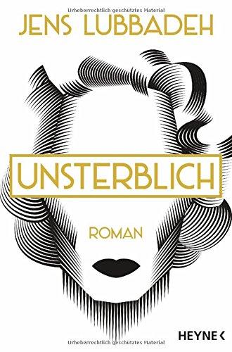 Unsterblich: Roman