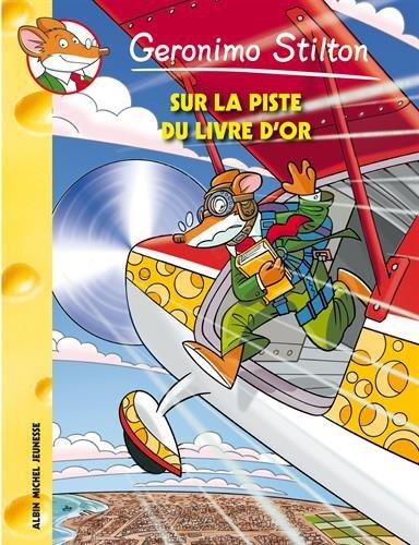 Geronimo Stilton. Vol. 72. Sur la piste du livre d'or