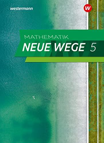 Mathematik Neue Wege SI - Ausgabe 2023 G9 für Niedersachsen: Schülerband 5: Sekundarstufe 1 - Ausgabe 2023 (Mathematik Neue Wege SI: Ausgabe 2023 für Niedersachsen)