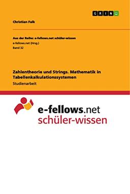 Zahlentheorie und Strings. Mathematik in Tabellenkalkulationssystemen