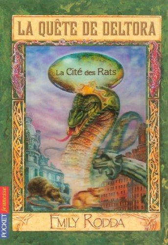 La quête de Deltora. Vol. 3. La cité des rats