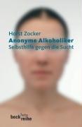 Anonyme Alkoholiker: Selbsthilfe gegen die Sucht