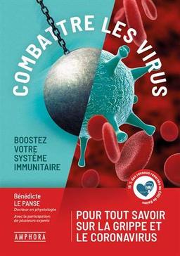 Combattre les virus : boostez votre système immunitaire