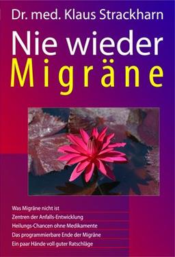 Nie wieder Migräne: Wer die Ursachen kennt, kann sich vor ihren Folgen schützen