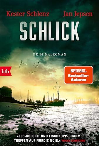 Schlick: Kriminalroman (Die Knudsen/La Lotse-Serie, Band 3)