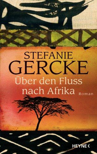 Über den Fluss nach Afrika