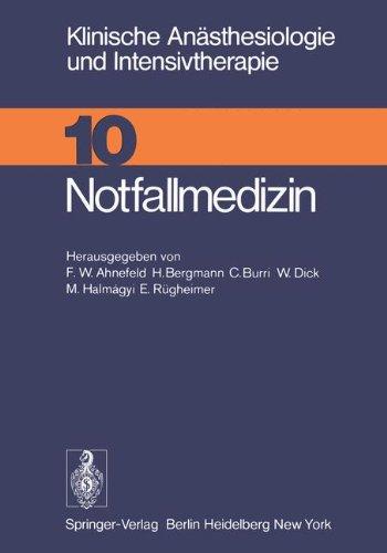 Notfallmedizin: Workshop April 1975 (Klinische Anästhesiologie und Intensivtherapie)