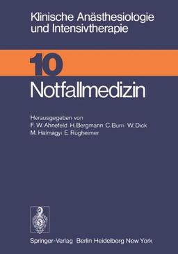 Notfallmedizin: Workshop April 1975 (Klinische Anästhesiologie und Intensivtherapie)