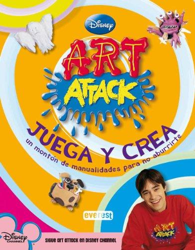 Art Attack : libro recopilatorio: Un montón de manualidades para no aburrirte (Art Attack / Juega y crea)